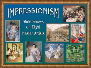Preview of Impressionism: Slide Shows on Eight Master Artists