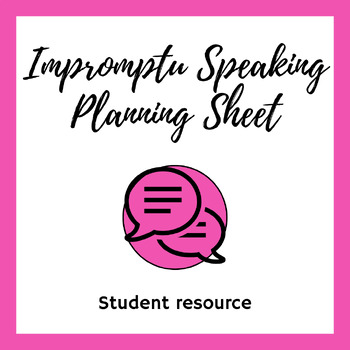 Preview of Impromptu Speaking Planning Sheet