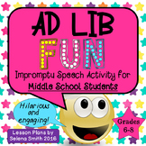 Impromptu Speeches - Ad Lib Middle School Fun