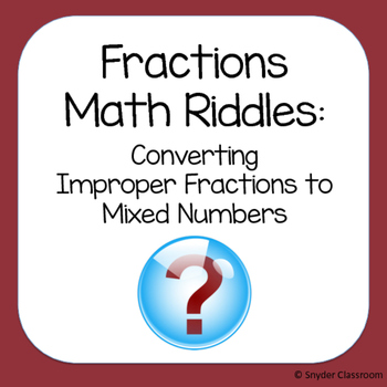 Preview of Converting Improper Fractions to Mixed Numbers Math Riddles