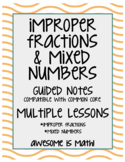 Improper Fractions & Mixed Numbers: Guided Notes - Multipl