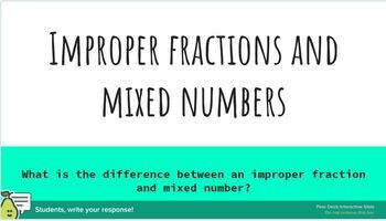 Improper Fractions/ Mixed Numbers Peardeck by Jamie Ray | TPT