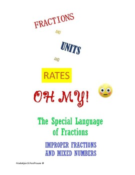 Preview of Improper Fractions and Mixed Numbers-FRACTIONS AND UNITS AND RATES-OH MY!!