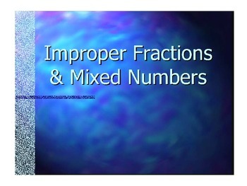 Preview of Improper Fractions and Mixed Numbers Powerpoint