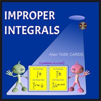 Preview of Improper Integrals - 8 Aliens Themed Task Cards - 2 tasks on a card