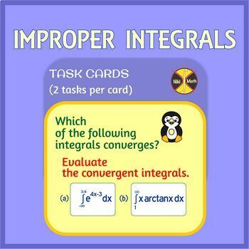 Preview of Improper Integrals - 10 Penguins Themed Task Cards (2 problems per card)