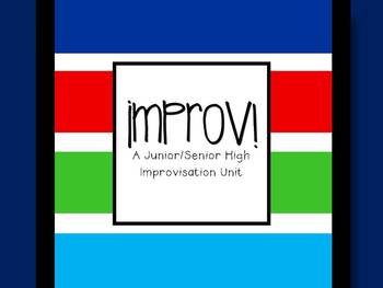 Preview of Improv! A Jr./Sr. High Improvisation Unit