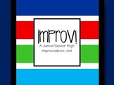 Improv! A Jr./Sr. High Improvisation Unit