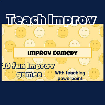 Preview of Improv Comedy Unit- Drama Class