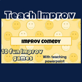 Improv Comedy Unit- Drama Class