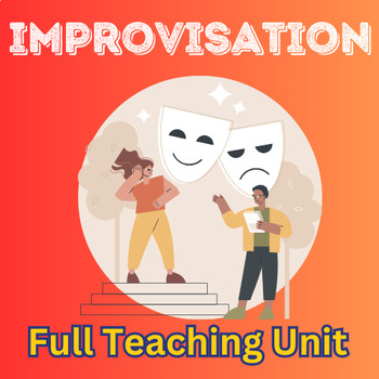 Preview of Improv Games - Full Improv Drama Teaching Unit