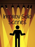 Drama/Theatre Class Improv Solo Scenes!