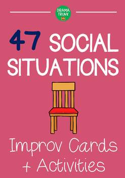 Preview of Improv drama lesson plans : SOCIAL SITUATIONS improvisation cards and activities