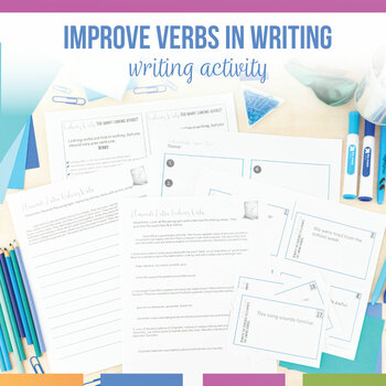 Preview of Improve Student Writing | Improve Verb Use Minimize Linking Verbs
