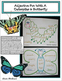 Improve Writing With A Caterpillar & Butterfly Adjective Activity