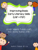 Improving Basic Early Literacy Skills (FSF + LNF) No Prep!