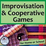Improvisation & Cooperative Games for Home or School