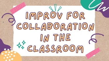 Preview of Improvisation for Collaboration - A Classroom Management Strategy
