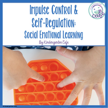 Preview of Impulse Control: Social Emotional Learning