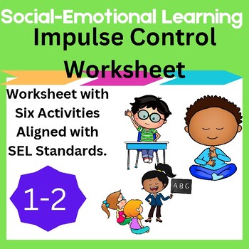 Preview of Impulse Control Worksheets - Social Emotional Learning Strategies