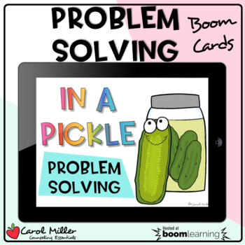 Preview of In A Pickle: Problem Solving Boom Cards | Social Skills