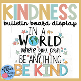 Kindness Bulletin Board | Classroom Poster | Kindness Day 