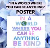 In A World Where You Can Be Anything, Be Kind Classroom Di