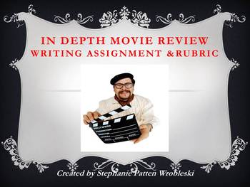 Preview of In Depth Movie Review Assignment with CCSS Rubric