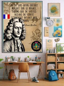 Preview of In French. Isaac Newton Quote: Educational Poster "Je ne suis qu'un enfant.....