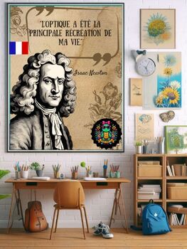 Preview of In French. Isaac Newton Quote: Educational Poster "L'optique a été la principale