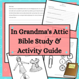 In Grandma's Attic Activity Guide and Bible Study