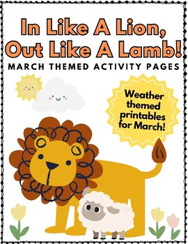 Preview of In Like A Lion, Out Like A Lamb - March Weather Themed Activity Pages