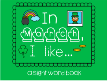 Preview of In March, I like... - sight word book