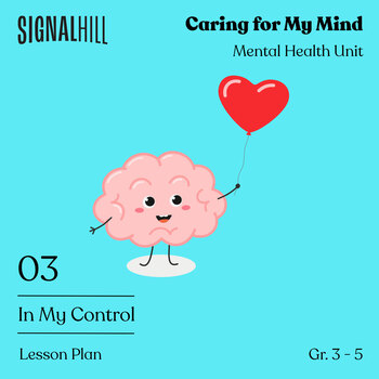 Preview of In My Control | Mental Health Lesson Plan