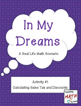 Preview of In My Dreams - Activity #1 – Calculating Sales Tax and Discounts