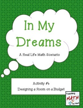 Preview of In My Dreams - Activity #4 - Designing a Room on a Budget