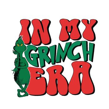 In My Grinch Era SVG Christmas Vintage File Design by Teachers Svg