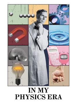Preview of In My Physics Era Poster - Bill Nye Edition