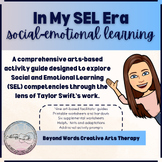 In My SEL Era | Taylor Swift, Music Therapy, Art Therapy, 
