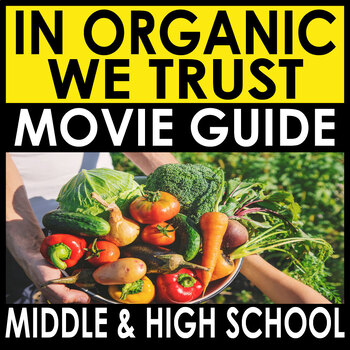 Preview of In Organic We Trust 2013 Documentary Movie Guide + Answers Included - Sub Plans