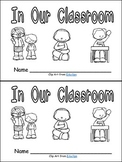 In Our Classroom Emergent Reader Kindergarten or 1st Grade