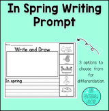 In Spring Writing Prompt | Spring Literacy