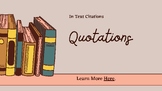 In Text Citations + Quotations Resource for Students!