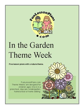In The Garden Preschool Theme Week By Fun Lesson Plans Tpt