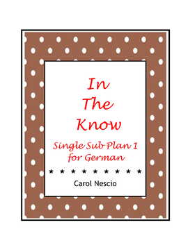 Preview of In The Know ~ Sub Plan 1 for German