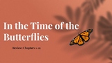 In The Time of the Butterflies Chapter Lecture Notes: Visu