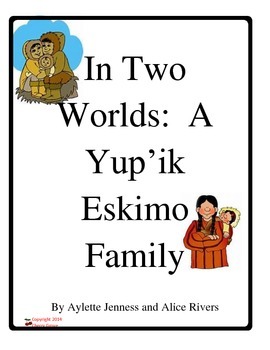 Preview of In Two Worlds: A Yup'ik Eskimo Family  Imagine It Fifth Grade