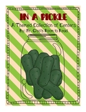 In a Pickle:  Themed Literacy Centers