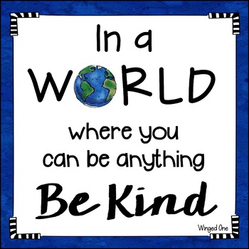 Image result for in a world where you can be anything be kind