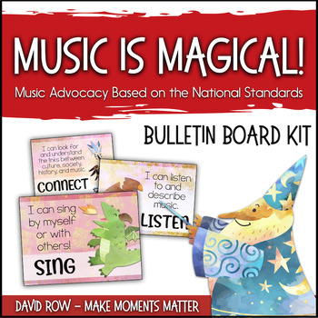 Preview of Music is Magical Music Advocacy Bulletin Board based on National Standards